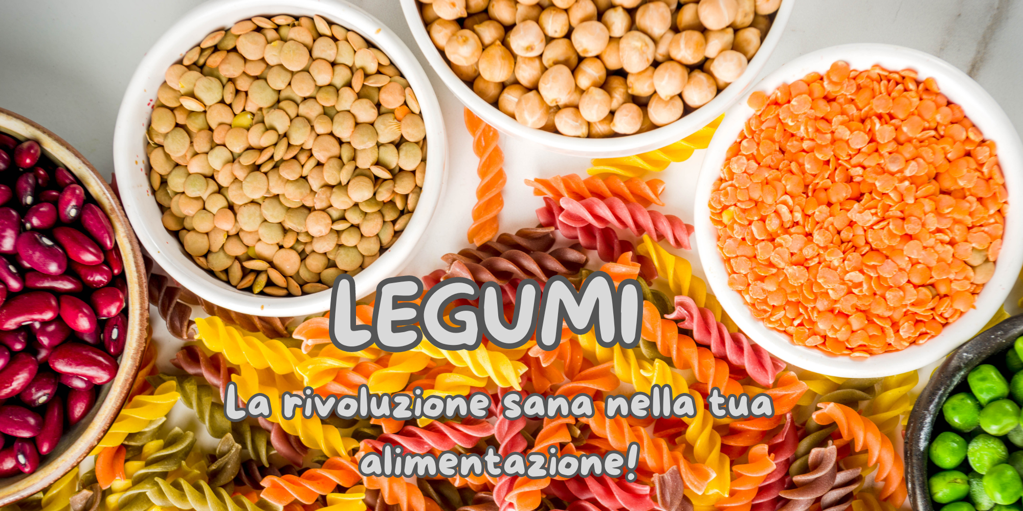 Legumi: il futuro della nutrizione